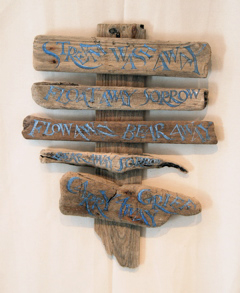Stream wash away (driftwood banner,) text by Kathleen Raine